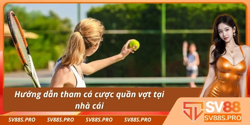 Quy trình đăng ký hội viên SV88 để học hỏi cách chơi quần vợt và vào kèo