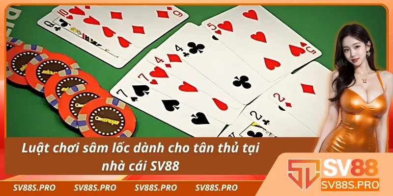 Cách chơi sâm lốc đơn giản