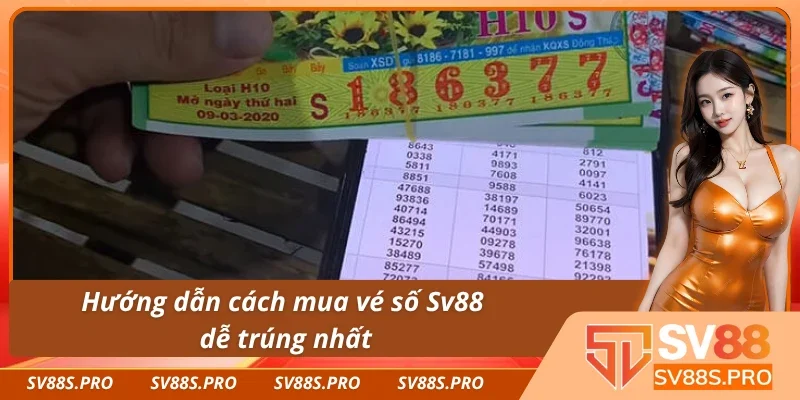 Hướng dẫn cách mua vé số Sv88 dễ trúng nhất