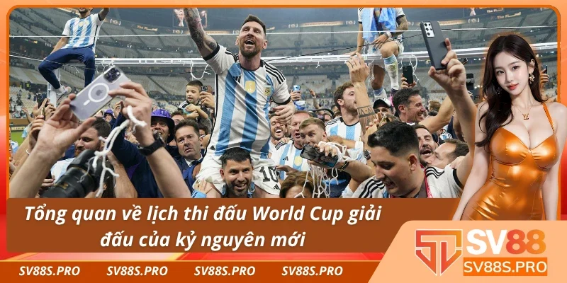 Toàn cảnh lịch thi đấu World Cup để bạn hiểu hơn về nó