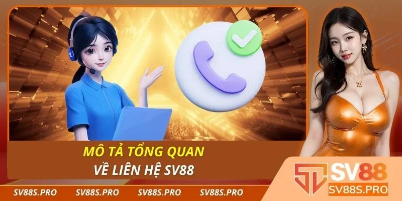 Mô tả tổng quan về liên hệ Sv88
