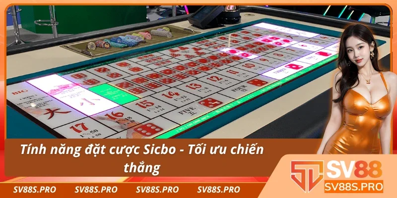 Tính năng đặt cược hiệu quả trong Sicbo là gì?